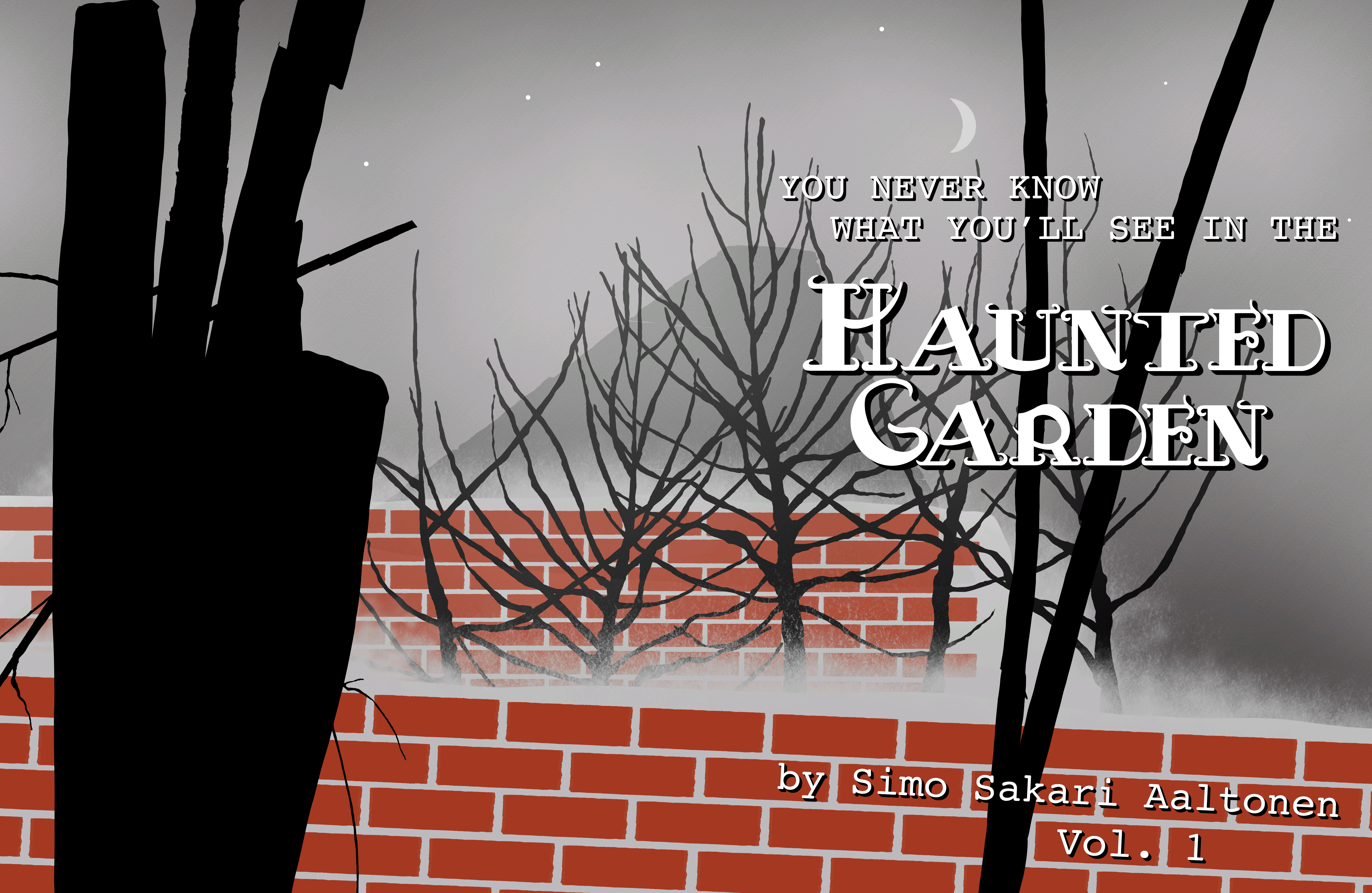 You Never Know What You'll See in the Haunted Garden, Vol. 1 cover